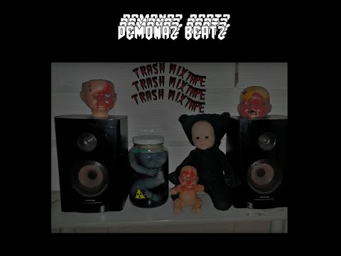 Demonaz Beatz - Trash Mixtape Vol  2 (full EP)