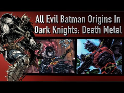 All Evil Batman Origins From Dark Nights: Death Metal