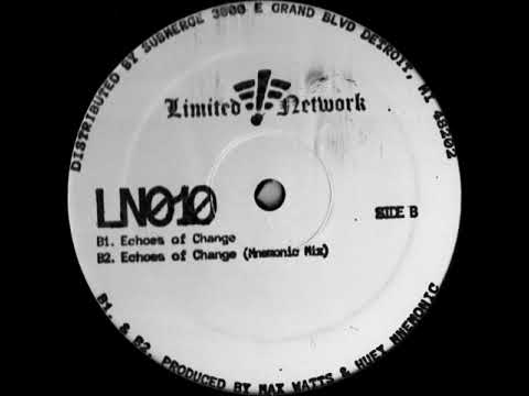 B1. Max Watts & Huey Mnemonic - Echoes of Change [LN010] 12"