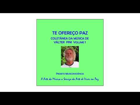 Te ofereço paz- Coletânea Válter Pini - Volume 1