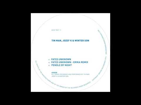 Tin Man, Jozef K & Winter Son - Fates Unknown [ASD028]