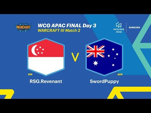 WCG 2019 Xi’an, APAC Final – Warcraft Ⅲ, 2R, Singapore vs Australia (ENG)