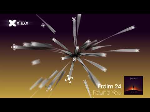 Erdim 24 - I Found You (Dance | XTRXX)