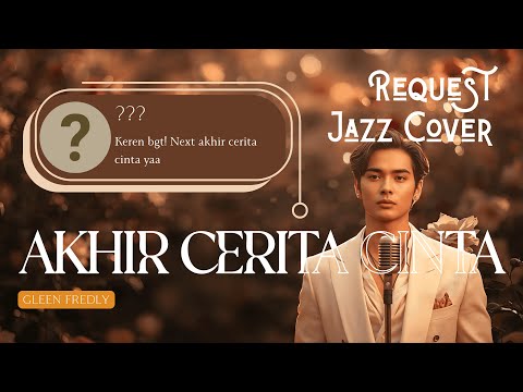 MOVE ON!!!😭 AKHIR CERITA CINTA - Glenn Fredly | Cover Smooth Jazz