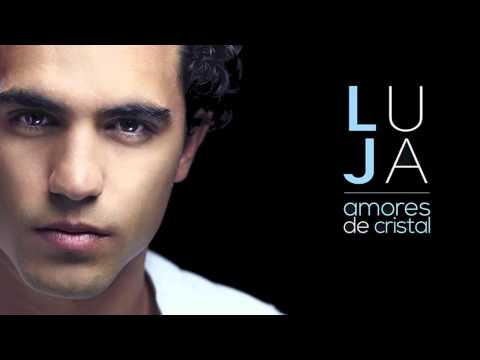 Luja - Amores de Cristal