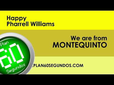 Montequinto - Plan 60 Segundos - Pharrell Williams - Happy