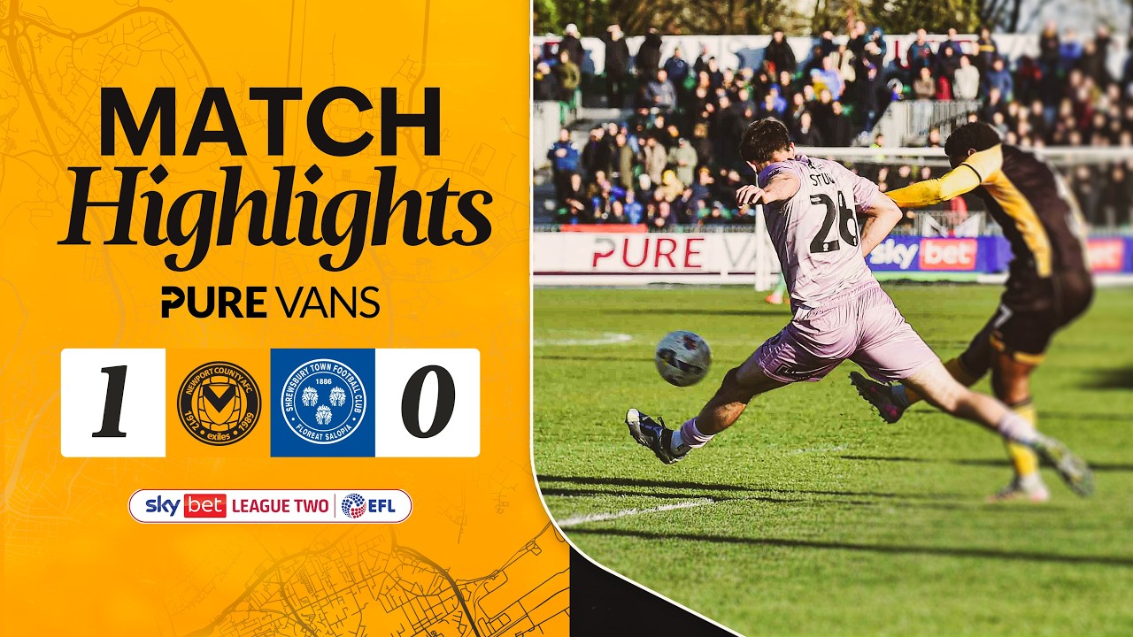 Newport County vs Shrewsbury Town Highlights