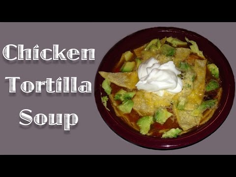 Chicken Tortilla Soup
