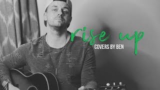 Rise Up - Ben Honeycutt - Andra Day Cover