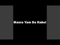 Manra Yam Da Kabul