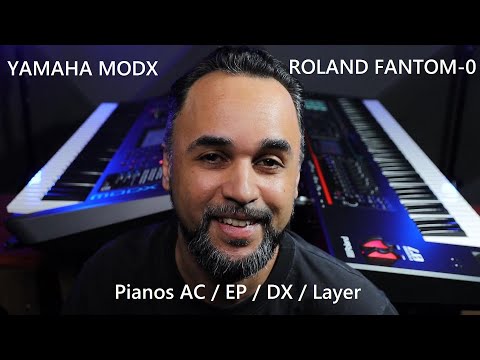 YAMAHA MODX VS Roland FANTOM-0  ( Pianos Ac, Ep, DX, Layer )