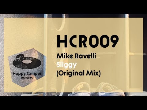 Mike Ravelli - Sliggy (Original Mix) [Happy Camper Records]