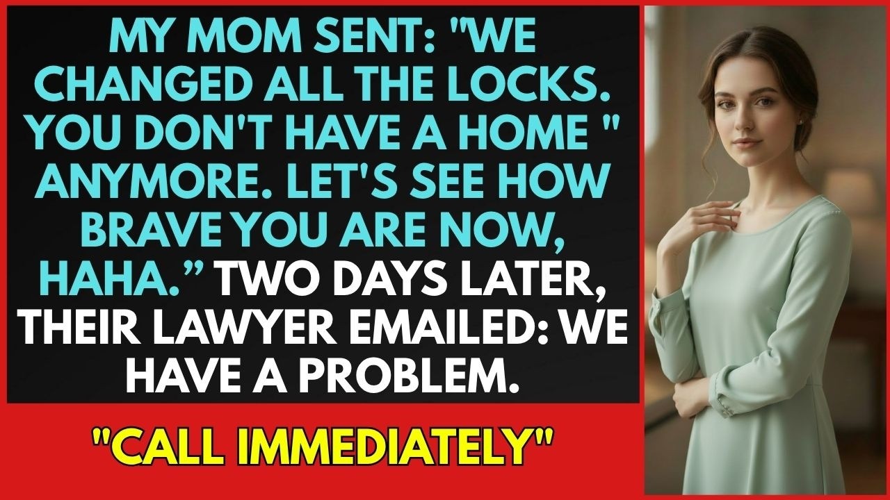 My Mom Changed the Locks and Told Me I Had No Home — So I Took Half the House Legally..