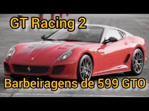 GT Racing 2 - Barbeirando de Ferrari 599 GTO e copa Renault Laguna.