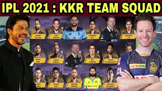 IPL 2021 : KOLKATA KNIGHT RIDERS TEAM FULL SQUAD 2021 || KKR TEAM || KKR IPL 2021