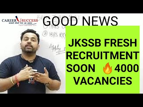 JKSSB Fresh Recruitment Update | 4000 Vacancies | EXPECTED SOON@Career Success