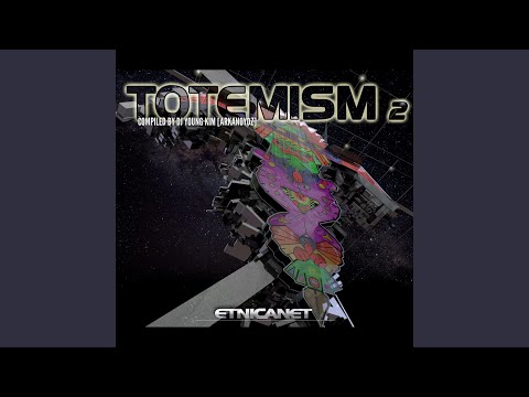 Totemism (feat. Arkanoydz, Etnica & Ital)
