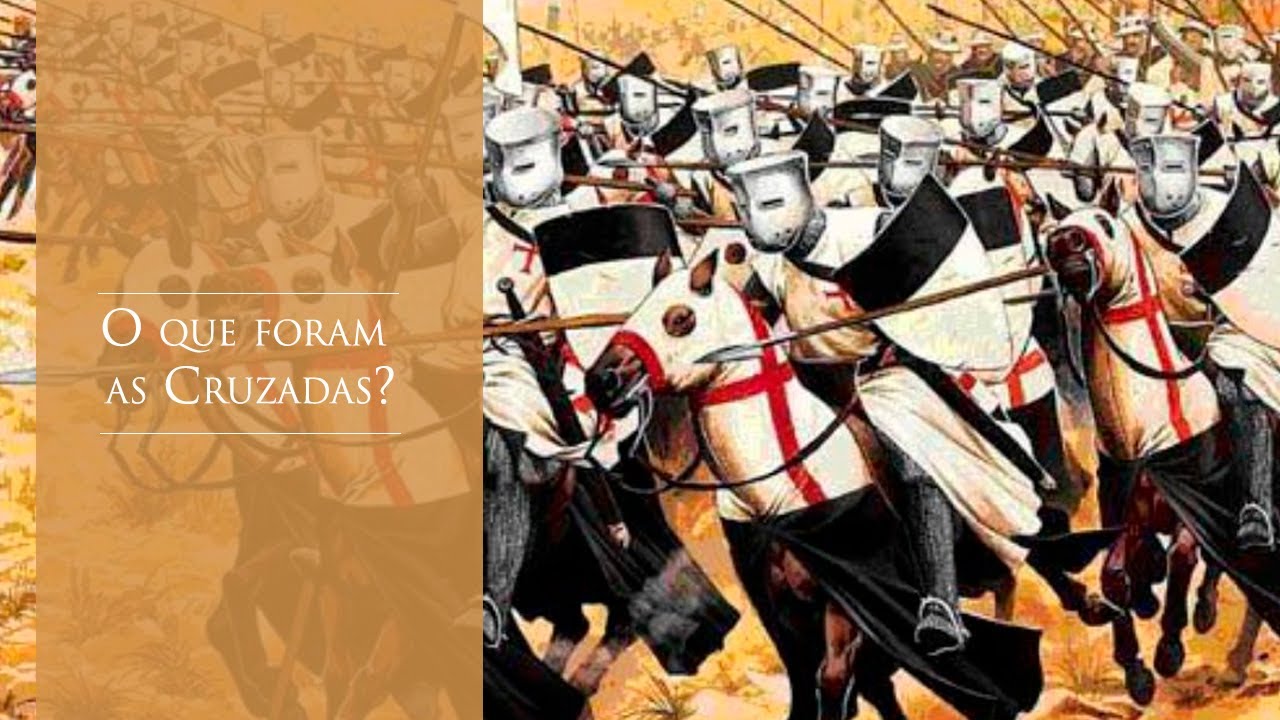 O que foram as Cruzadas?