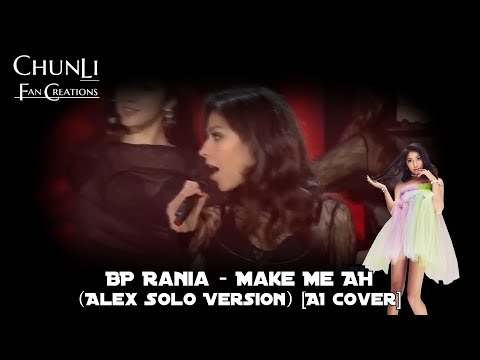 Alex Reid - Make Me Ah (Solo Version) [AI Cover Original By BP Rania]