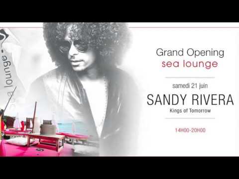 Sandy Rivera @ Sea Lounge // Samedi 21 juin