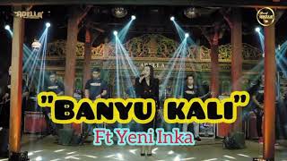 Download lagu BANYU KALI Adella Ft Yeni Inka mp3