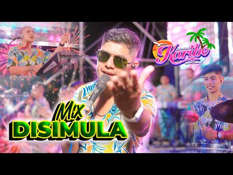 MIX DISIMULA - INTERNACIONAL KARIBE (DISIMULA -  NO TE PUEDO  PERDONAR)