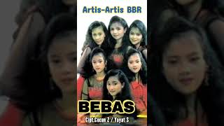 Download lagu ARTIS ARTIS BBR - BEBAS mp3