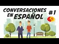 🗣 Conversaciones para aprender español | Diálogos cotidianos #1 | Nivel Avanzado