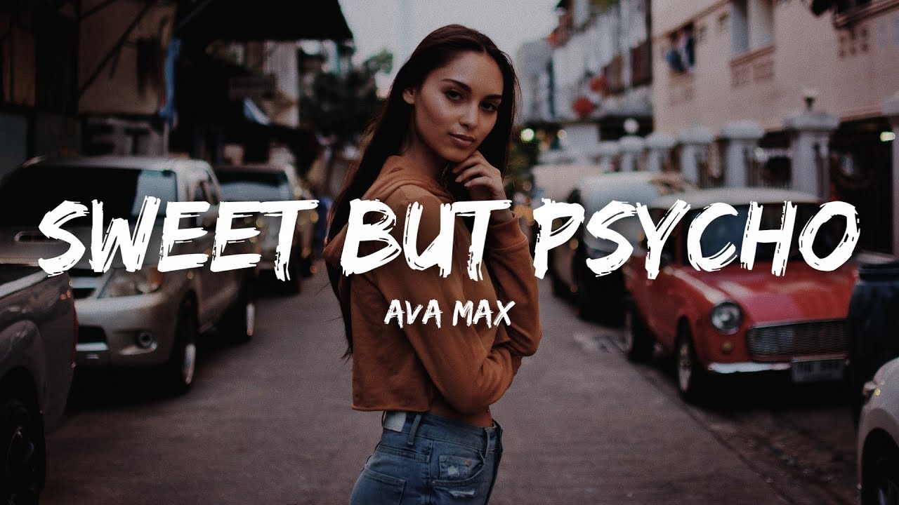 Ava Max - Sweet but Psycho lyrics
