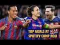 ✨⚽ MAGICAL GOALS AT THE SPOTIFY CAMP NOU ✨⚽