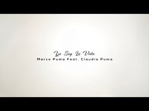 Marco Puma feat Claudia Puma - Yo Soy La Vida
