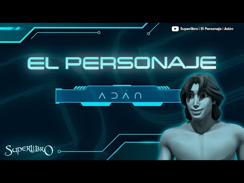 Superlibro │ El personaje │ Adán