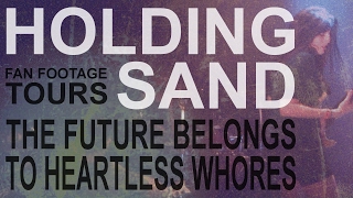 Holding Sand - The Future Belongs To Heartless Whores - Live @ Le Temps Machine - Tours