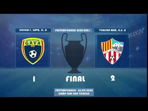 Resumen Pretemporada 20/ 21 - ESCOLA F. GAVA, C. A - VILASSAR MAR, U.E. A