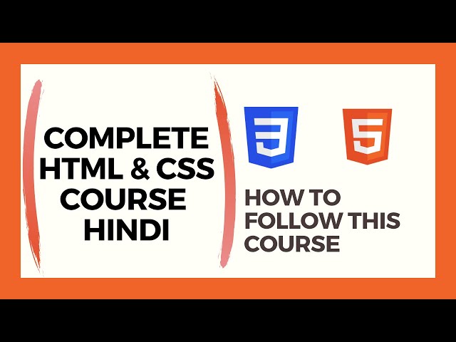 A Comprehensive Guide to Following the Complete HTML and CSS Course ...