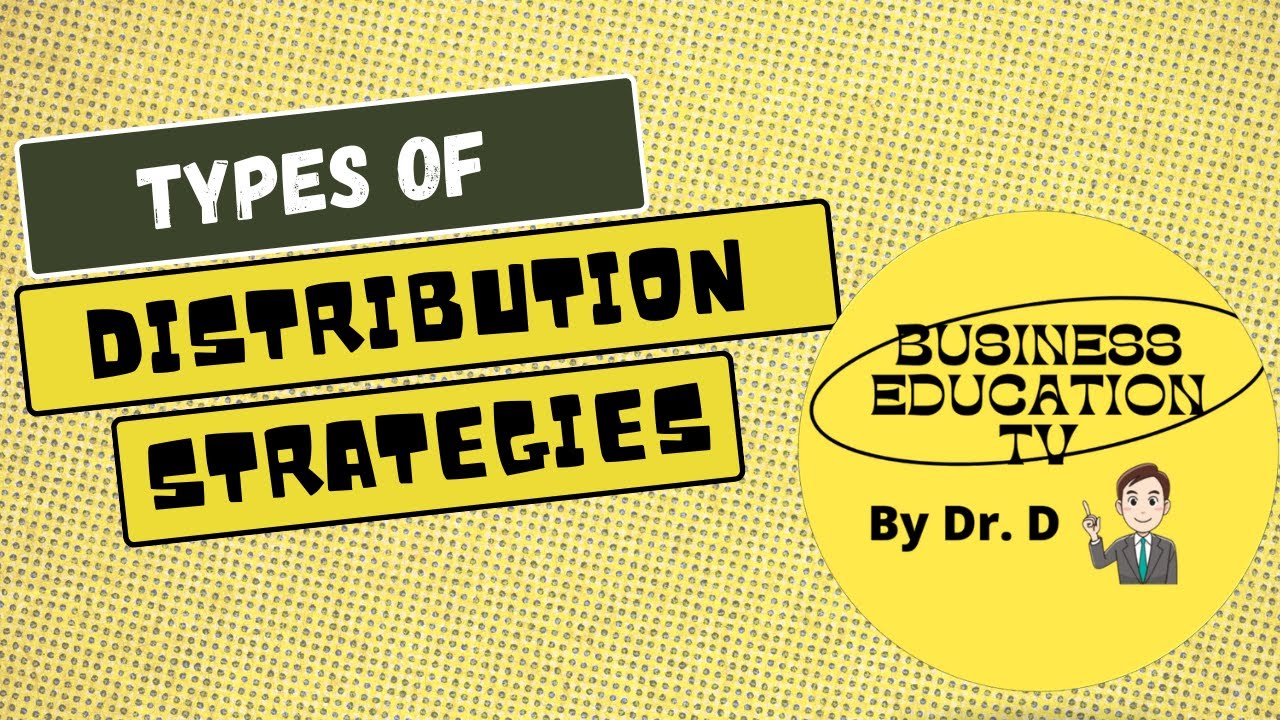 Types of Distribution Strategies