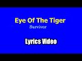 Eye Of The Tiger Survivor Lyrics Video