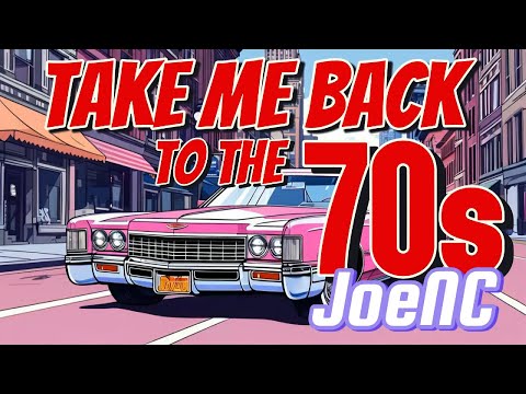 Take Me Back to the 70s - JoeNC