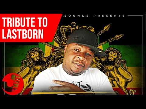 TRIBUTE TO LASTBORN - DJ LASTBORN X SUPA MARCUS