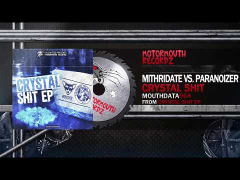 Mithridate vs  Paranoizer  - Crystal Shit
