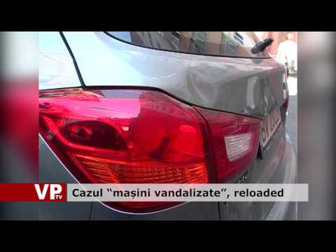 Cazul “mașini vandalizate”, reloaded