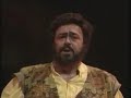 Luciano Pavarotti  Quanto e' bella, quanto e' cara