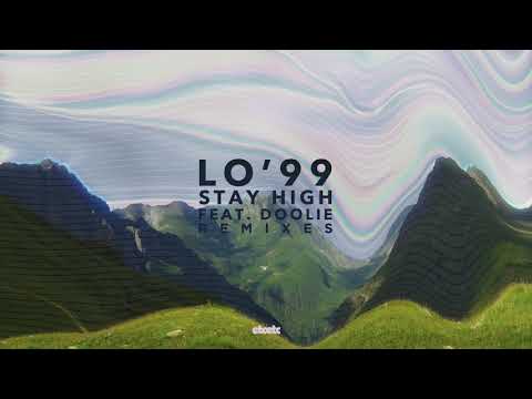 LO'99 - Stay High feat. DOOLIE (LO'99 VIP Extended Mix)