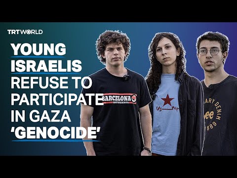 Young Israelis refuse to participate in Gaza ‘genocide’