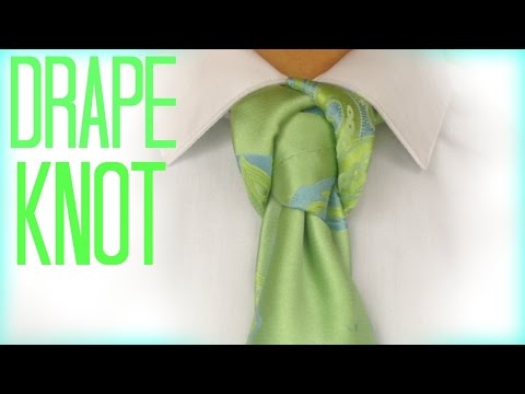 The Drape Knot: How to tie a tie!