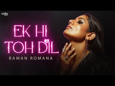 Ek Hi Toh Dil @RamanRomanaOfficial — watch video