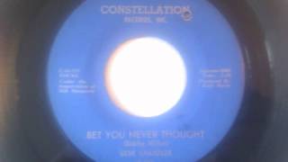 Gene Chandler - Bet You Never Thought.wmv