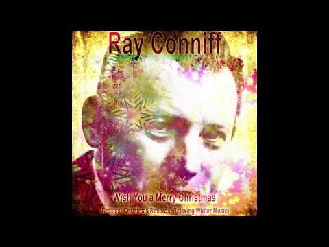 Ray Conniff - Medley Let It Snow!, Count Your Blessings, We Wish You A Merry Christmas (1962)