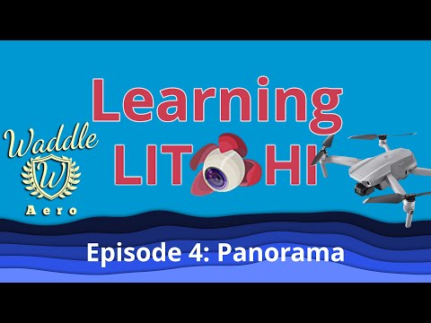 Learning Litchi: Episode 4 - Panorama FAIL!