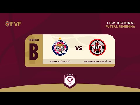 LIGA NACIONAL FUTSAL FEMENINO TIGRES FC ARAGUA VS AIFI DE GUAYANA BOLÍVAR
